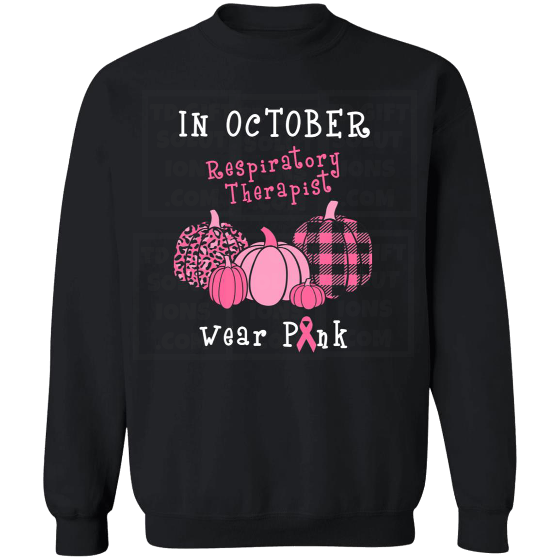 Breast Cancer Awareness Respiratory Therpist Wear Pink In October Crewneck Sweatshirt-TD Gift Solutions.com