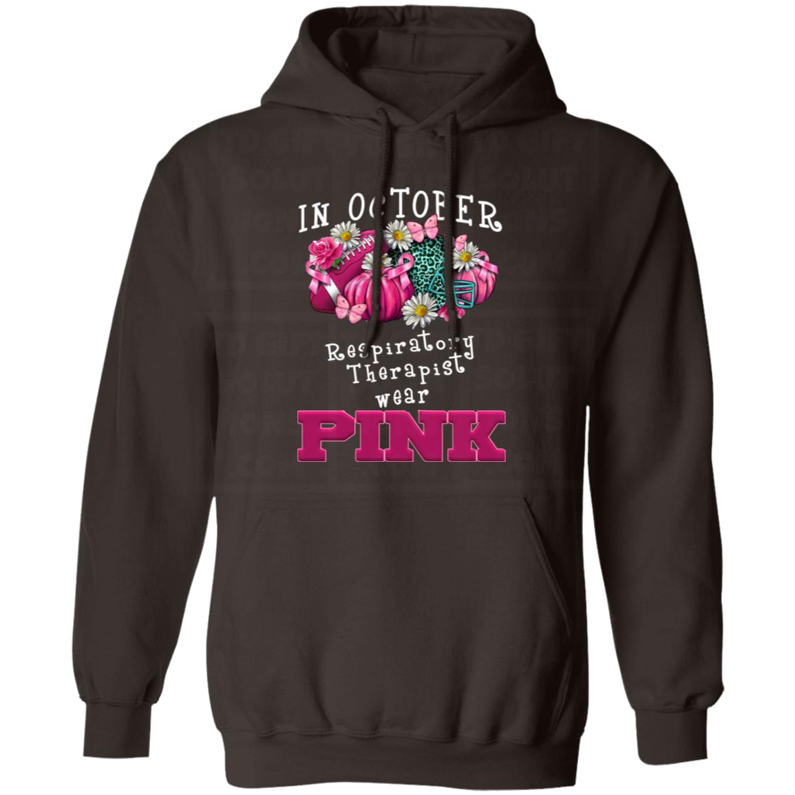 In October Respiratory Therapist Wear Pink Gildan Pullover Hoodie-TD Gift Solutions.com