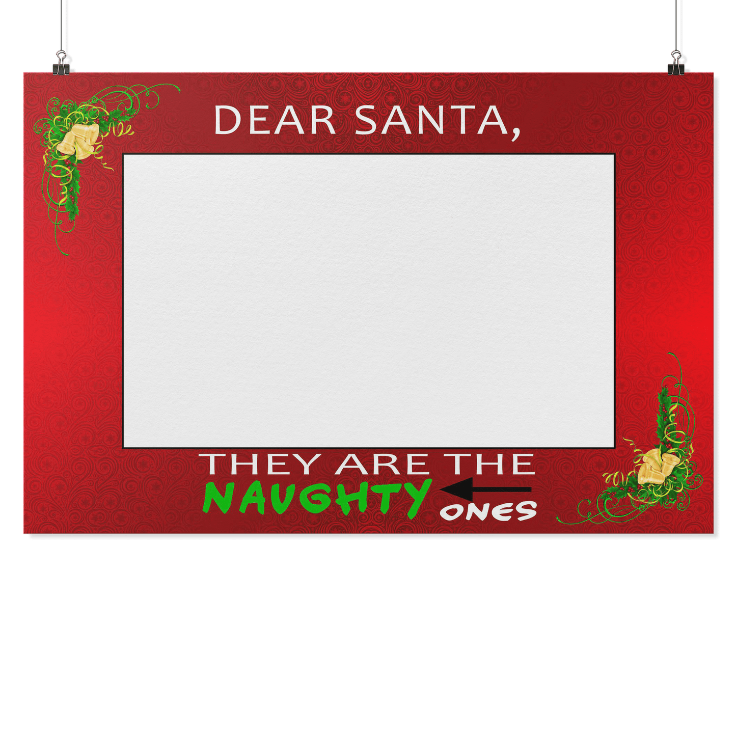 Dear Santa, They are the naughty ones! | Santa's Naughty List Photo Prop Frame | Santa Claus-Posters-TD Gift Solutions.com