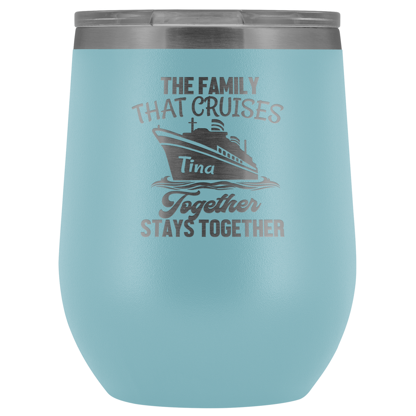Cruise Life | Personalized The Family That Cruises Together 12 oz Wine Tumbler - Wine Tumbler