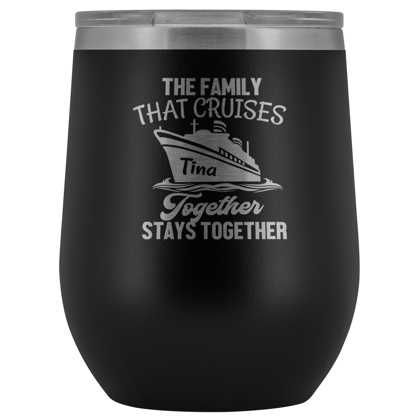 Cruise Life | Personalized The Family That Cruises Together 12 oz Wine Tumbler - Wine Tumbler