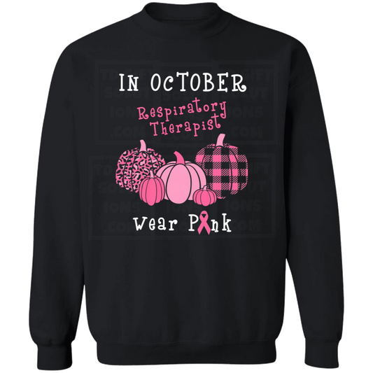 Breast Cancer Awareness Respiratory Therpist Wear Pink In October Crewneck Sweatshirt-TD Gift Solutions.com