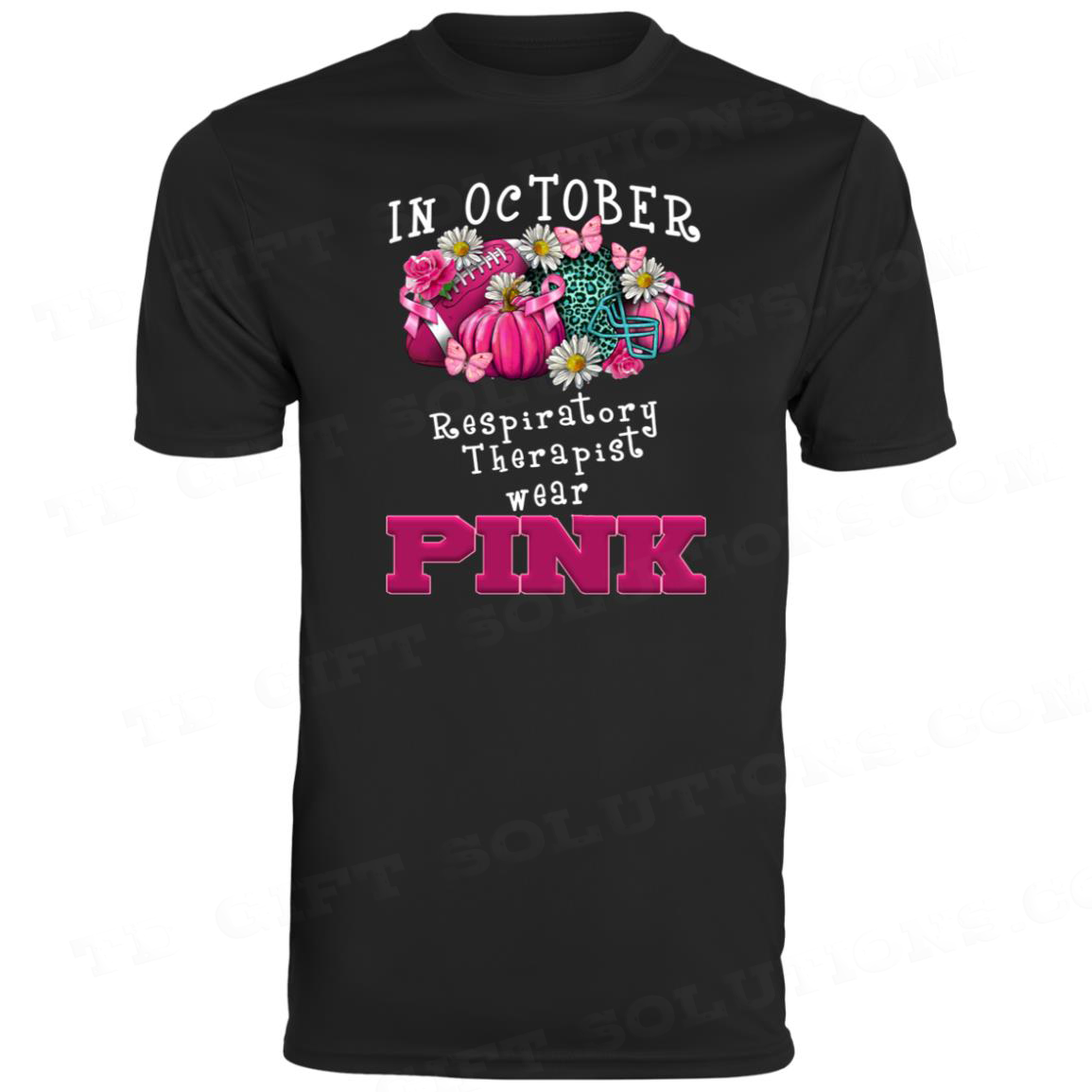 In October Respiratory Therapist Wear Pink Moisture-Wicking Tee-TD Gift Solutions.com