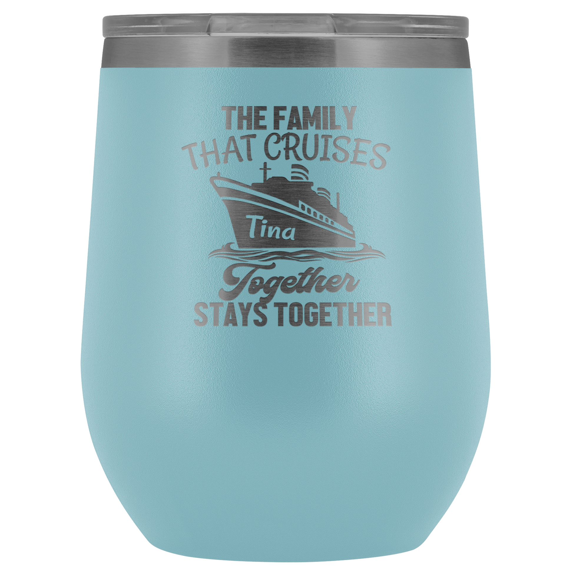 Cruise Life | Personalized The Family That Cruises Together 12 oz Wine Tumbler - Wine Tumbler