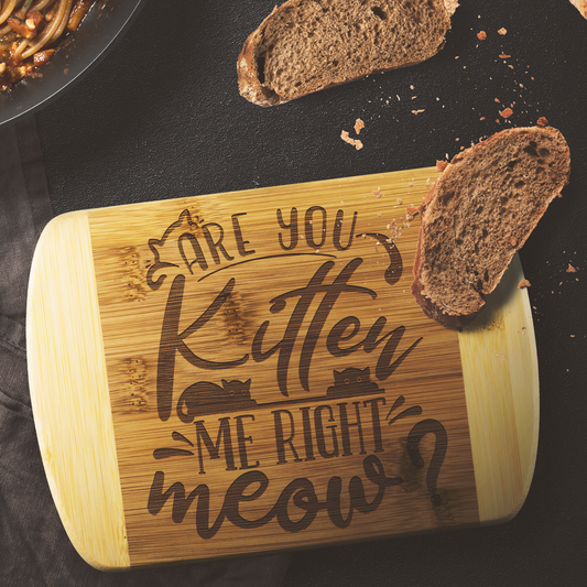 Gifts For Cat Lovers | Are You Kitten Me Right Meow Wooden Cutting Board-Wood Cutting Boards-TD Gift Solutions.com