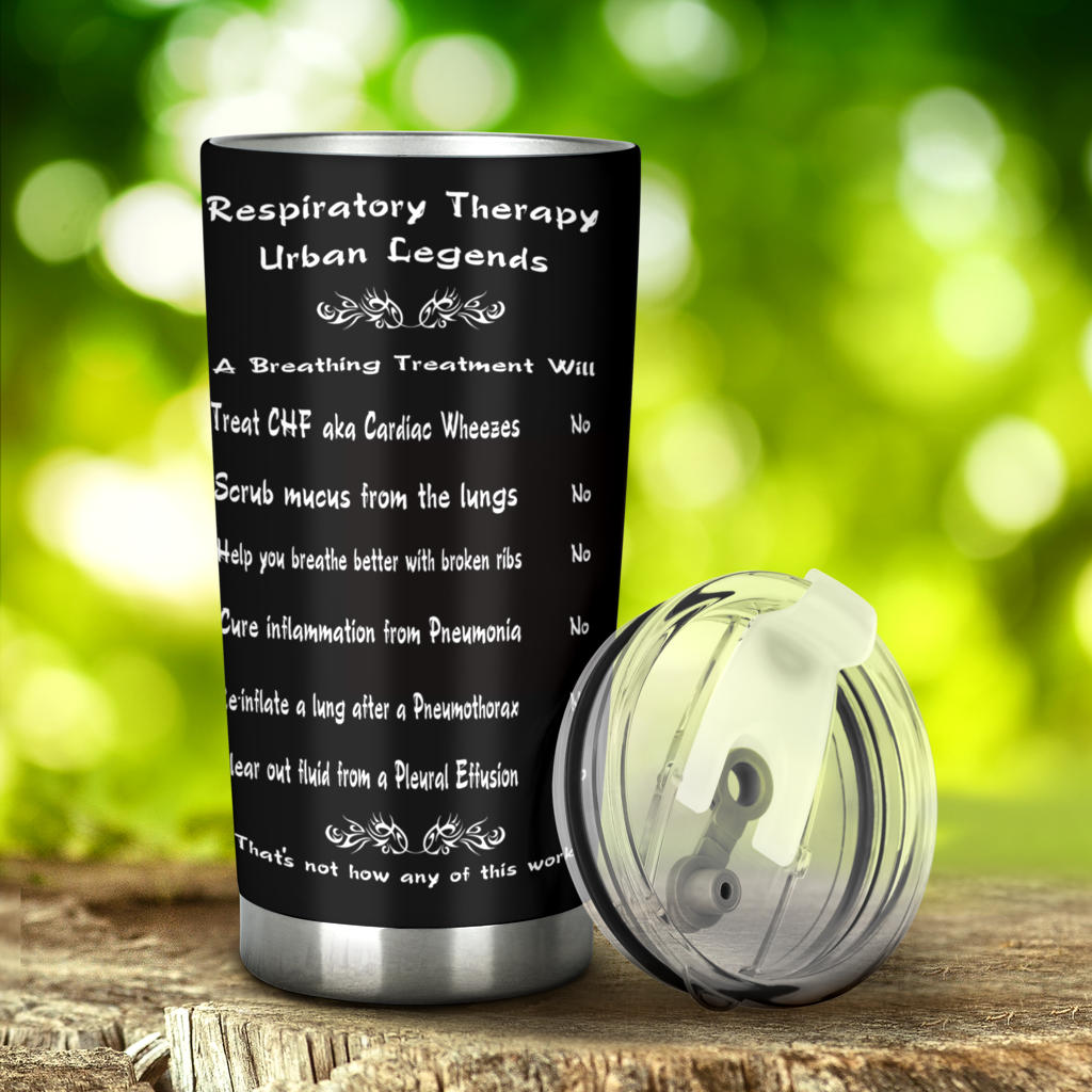 Respiratory Therapy Urban Legends Tumbler | Respiratory Care Week-Tumblers-TD Gift Solutions.com