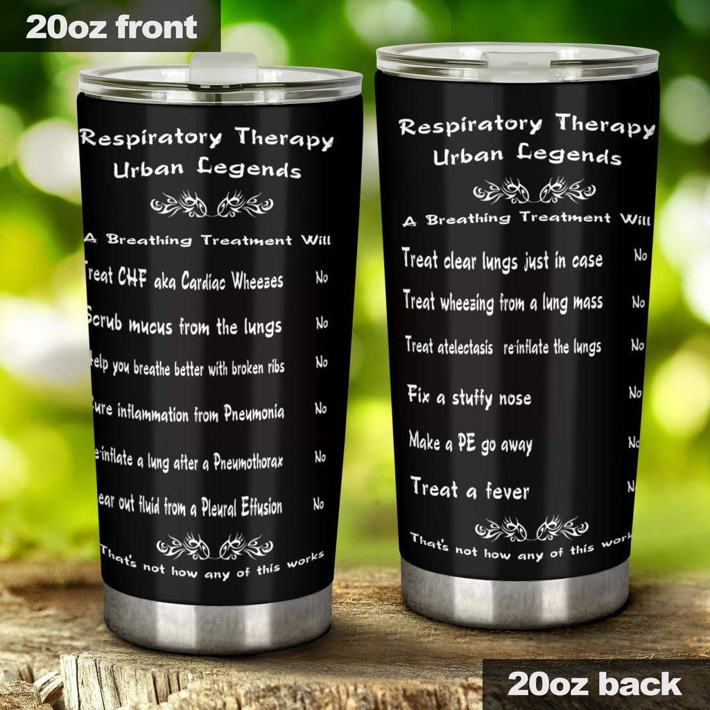 Respiratory Therapy Urban Legends Tumbler | Respiratory Care Week-Tumblers-TD Gift Solutions.com