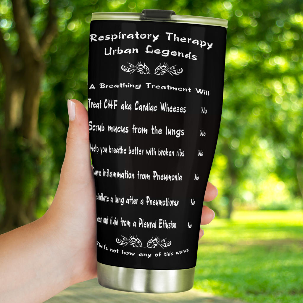 Respiratory Therapy Urban Legends Tumbler | Respiratory Care Week-Tumblers-TD Gift Solutions.com