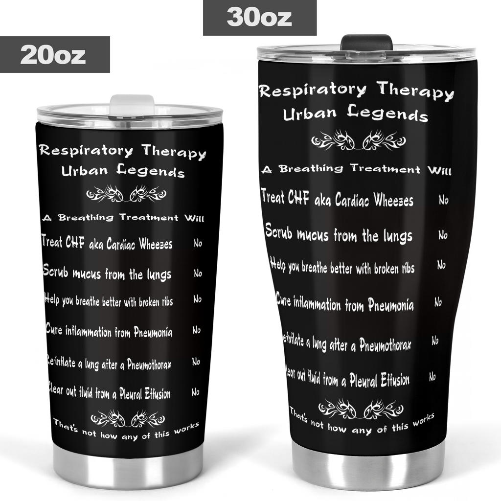 Respiratory Therapy Urban Legends Tumbler | Respiratory Care Week-Tumblers-TD Gift Solutions.com