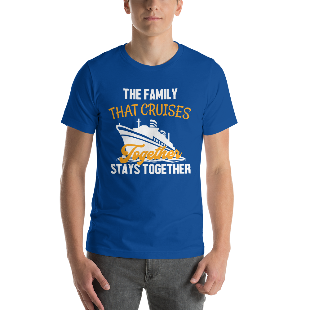 Family Cruise | The Family That Cruises Together, Stays Together T-shirt - T-Shirts