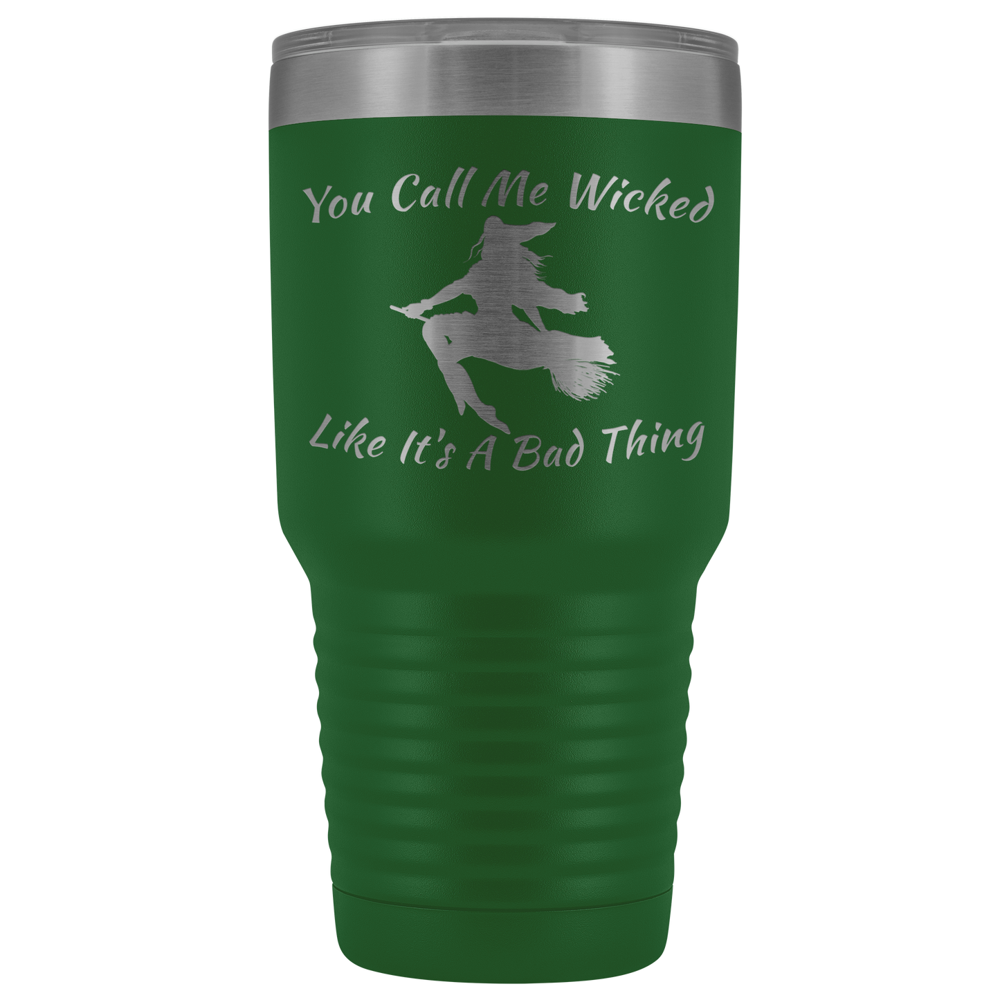 Holloween Gifts | You Call Me Wicked Like It's A Bad Thing 30 oz Tumbler - Tumblers